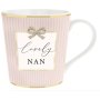 Lovely Nan Fine China Mug – Gift Mug with Elegant Design