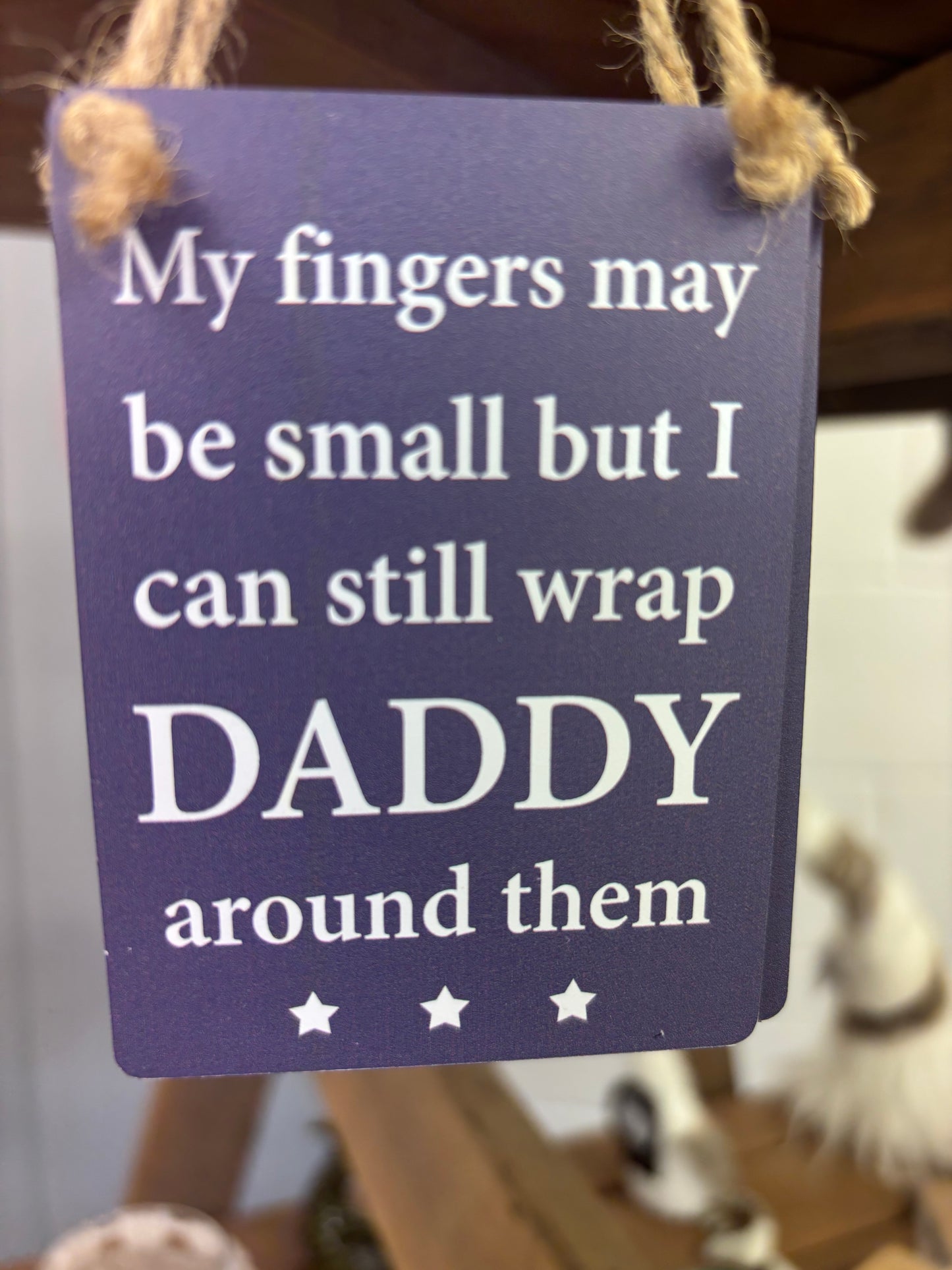 My Fingers May Be Small” Hanging Plaque – Gift for Daddy